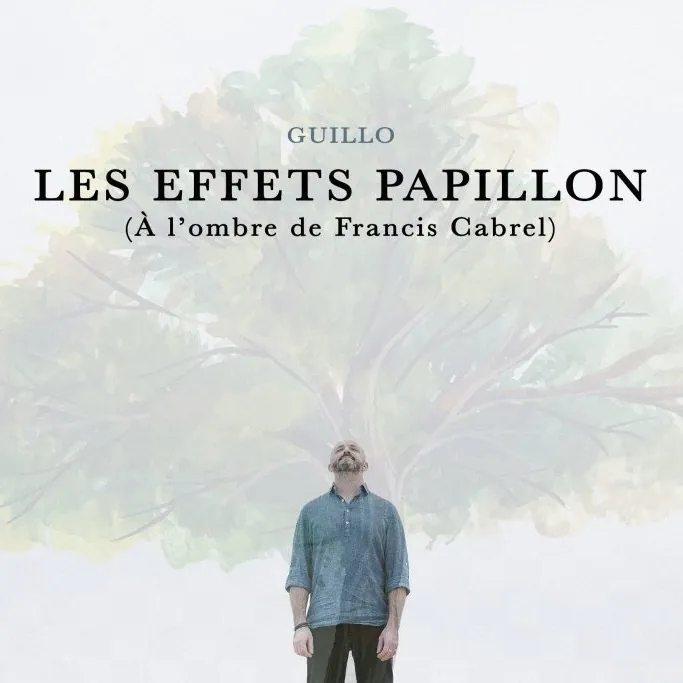 Musique pop les effets papillon. à l'ombre de Francis Cabrel