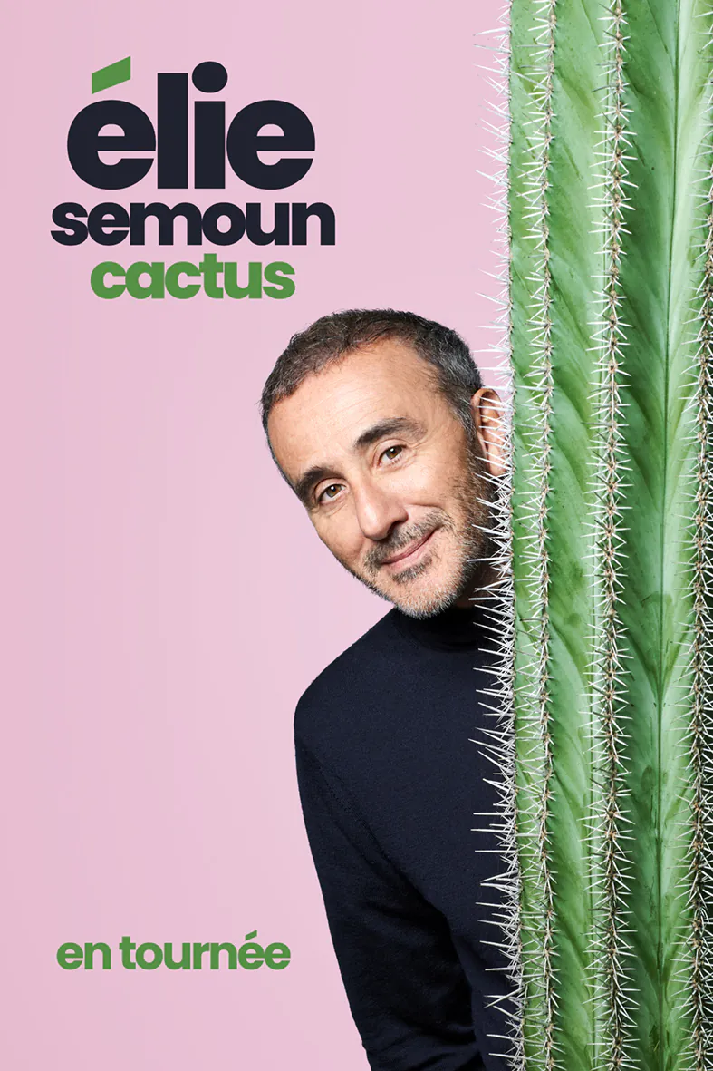 Elie Semoun Cactus