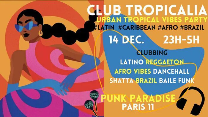 Club Tropicalia ~ Clubbing Latino