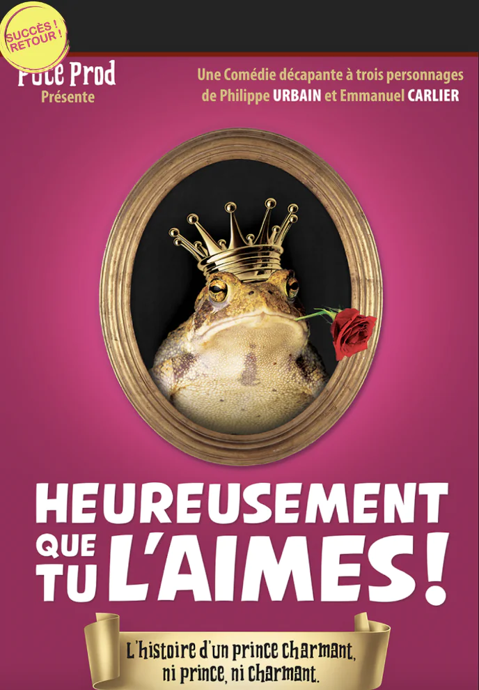 Heureusement que tu l'aimes !