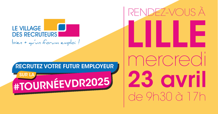 Le Village des Recruteurs de Lille 2025 CCI de Lille Lille