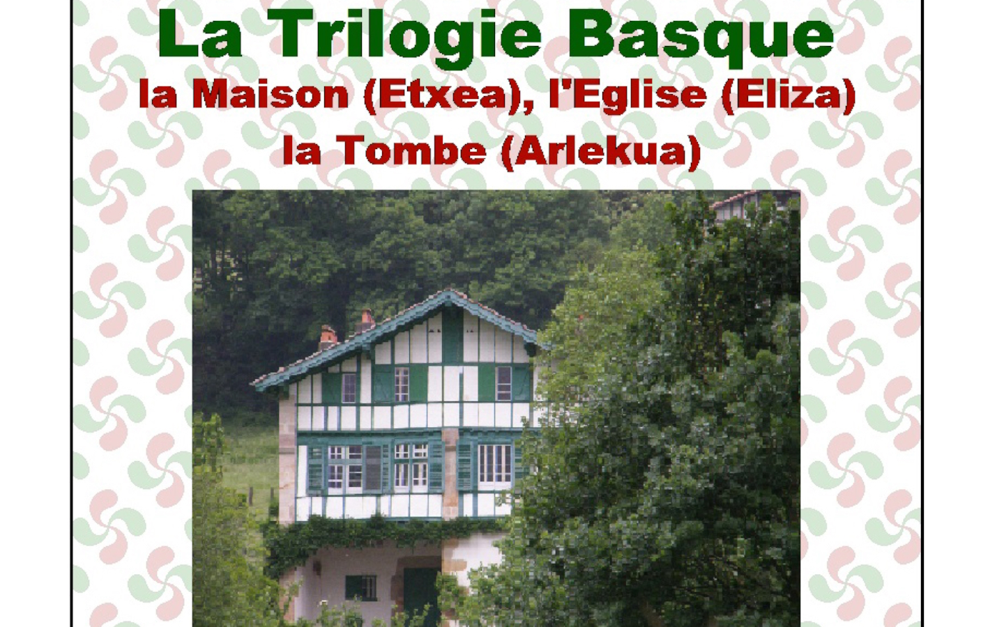 Conférence de l'Université du Temps Libre "La Trilogie Basque la Maison