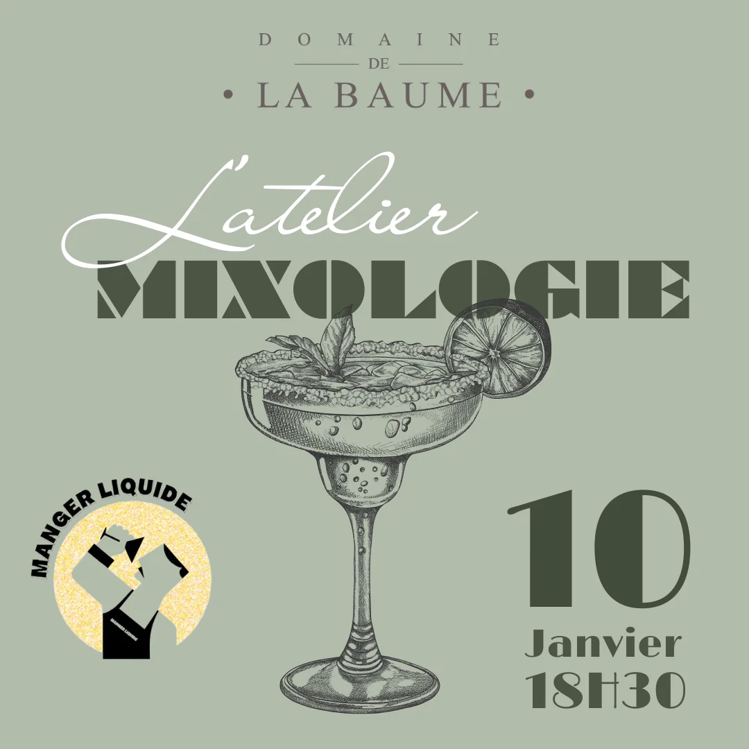 L' ATELIER MIXOLOGIE- DOMAINE DE LA BAUME