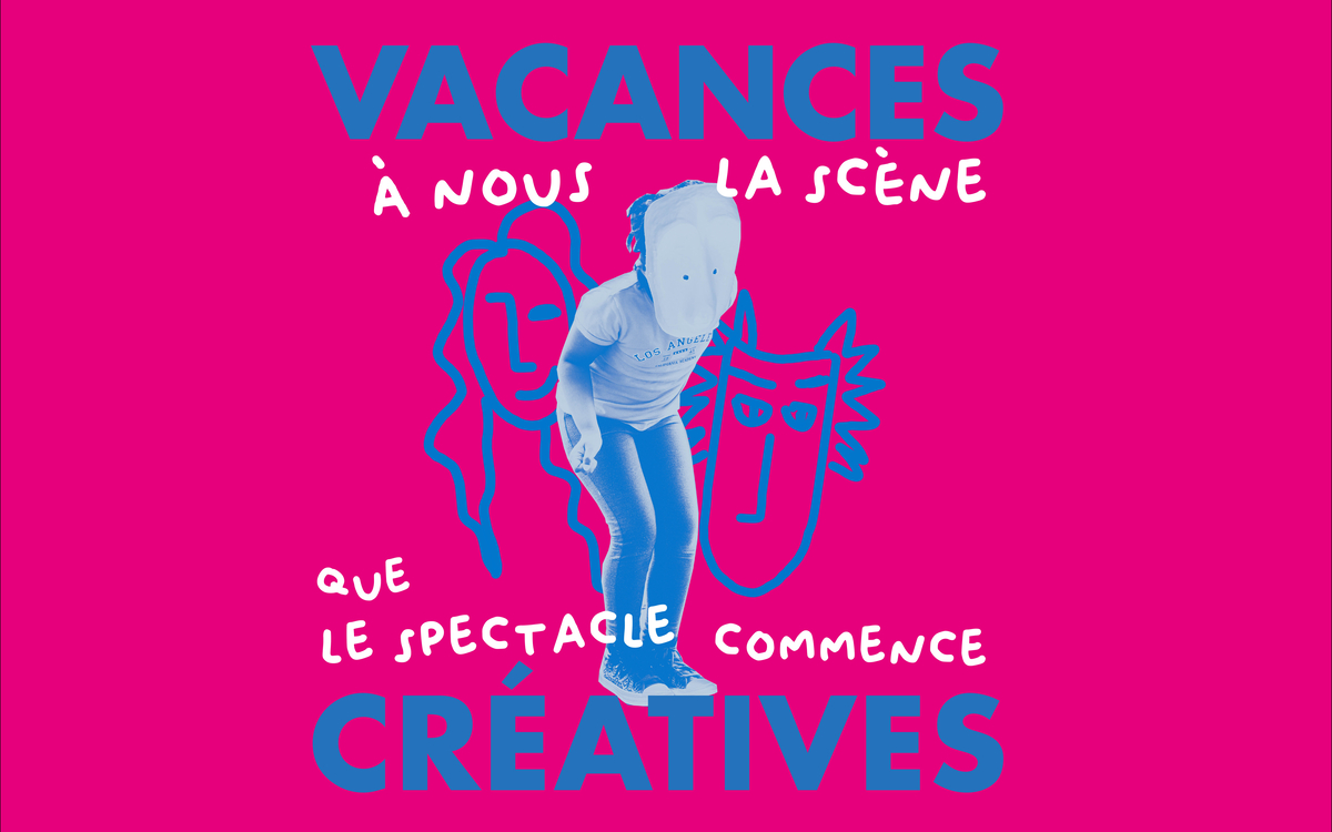 Vacances créatives pour enfants « À nous la scène : Que le spectacle commence » Môm'Frenay Paris