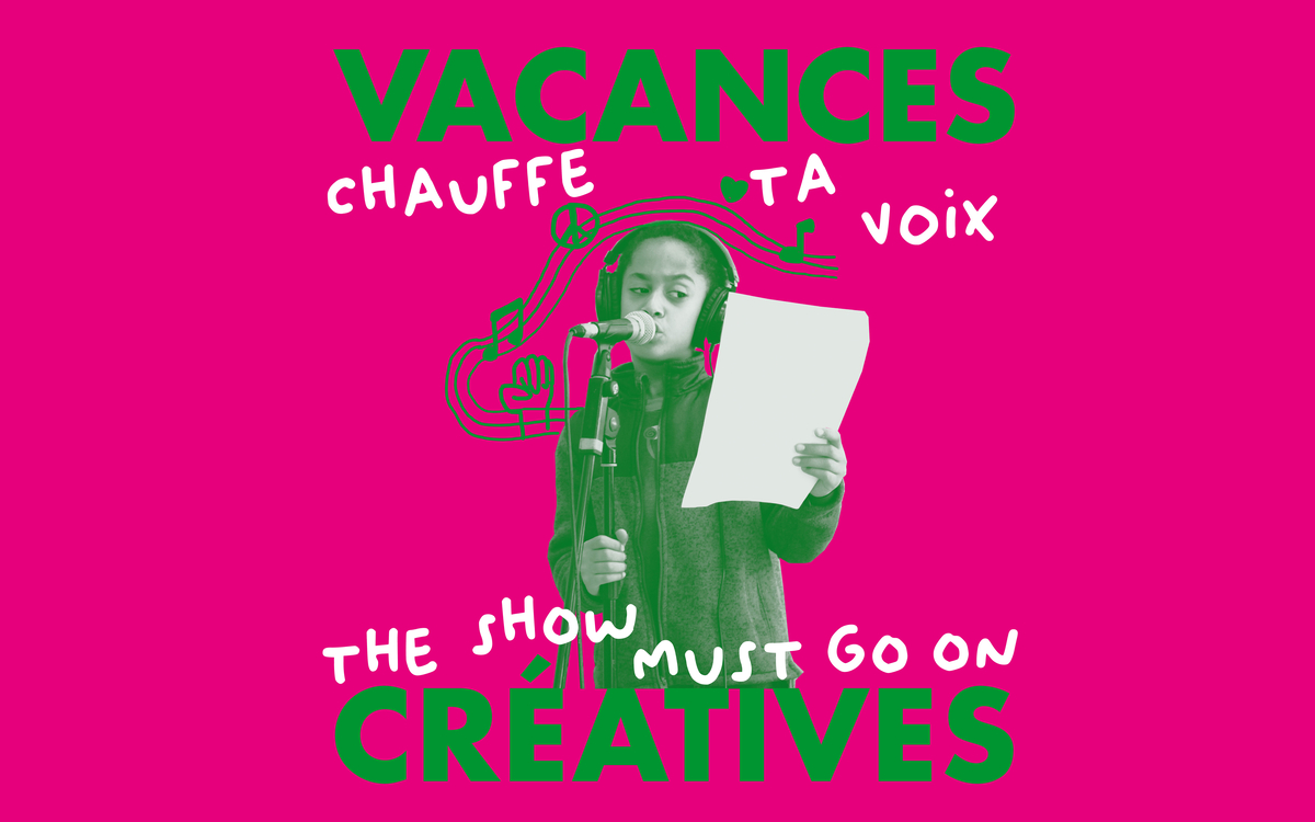 Vacances créatives pour enfants « Chauffe ta voix : The show must go on ! » Môm'Ganne Paris