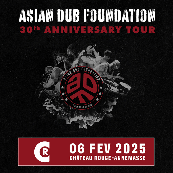 Asian Dub Foundation @Annemasse Chateau Rouge Annemasse