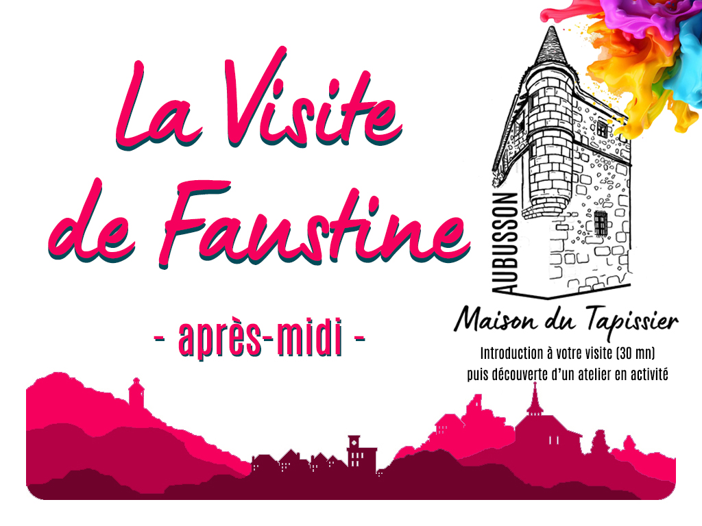 Maison du Tapissier La visite de Faustine 1er juillet 15h