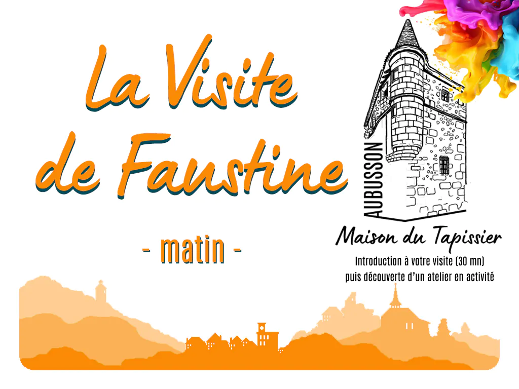 Maison du Tapissier La visite de Faustine 1er juillet 11h