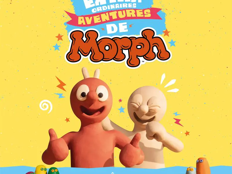 Mon premier ciné Les Extraordinaires aventures de Morph