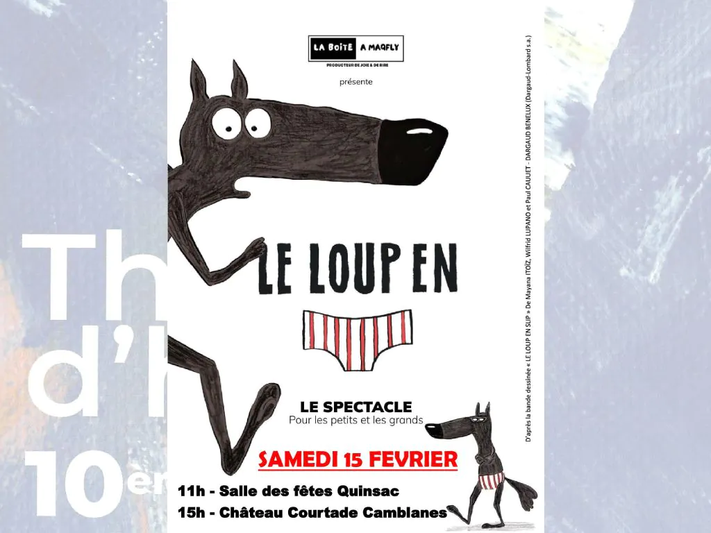 Théâtre D'hiver Le Loup en slip