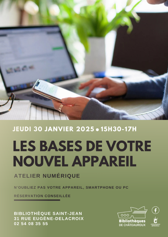 Atelier Numérique Les bases de votre nouvel appareil.