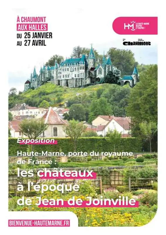 EXPOSITION LES CHATEAUX A L'EPOQUE DE JEAN DE JOINVILLE