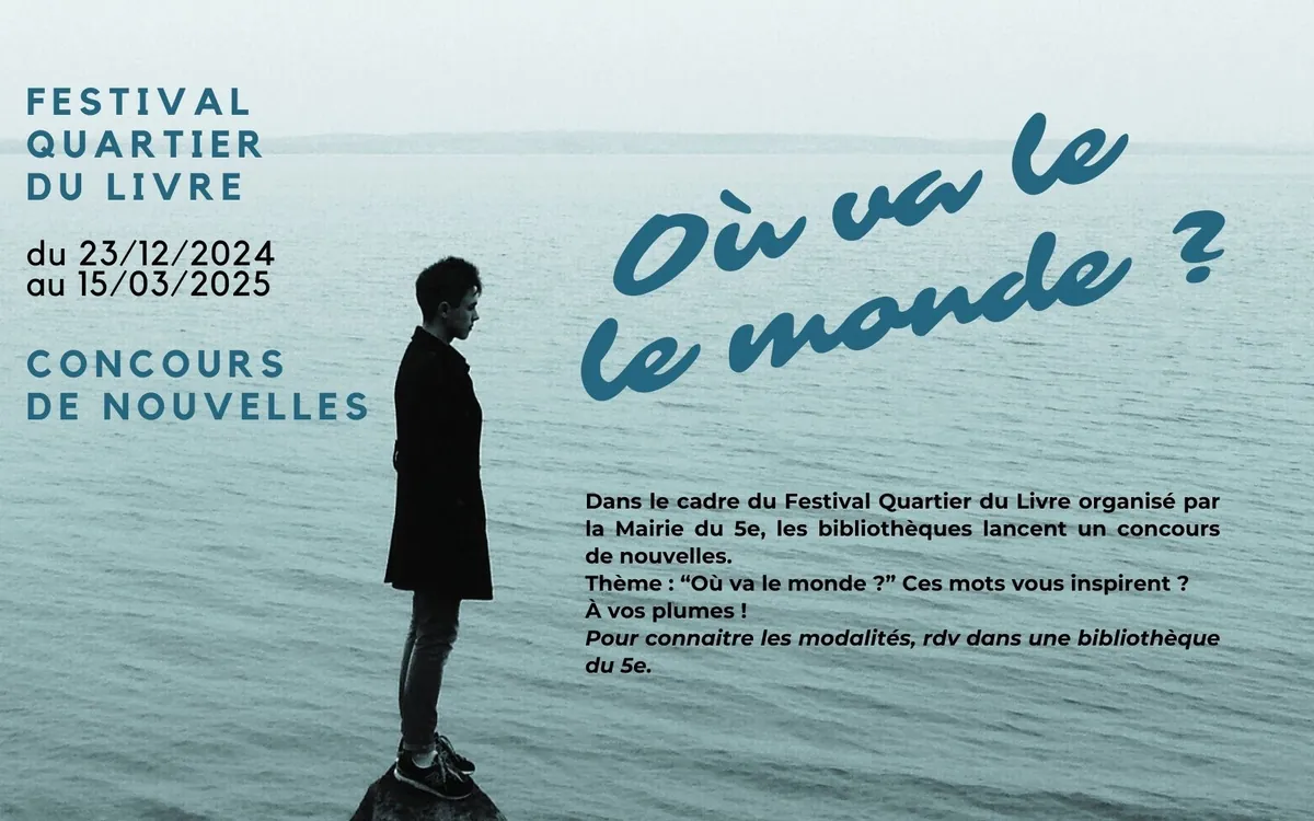 Concours de nouvelles : "Où va le monde ?" Bibliothèque Buffon Paris