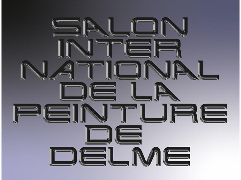 VERNISSAGE DU SALON INTERNATIONAL DE LA PEINTURE DE DELME