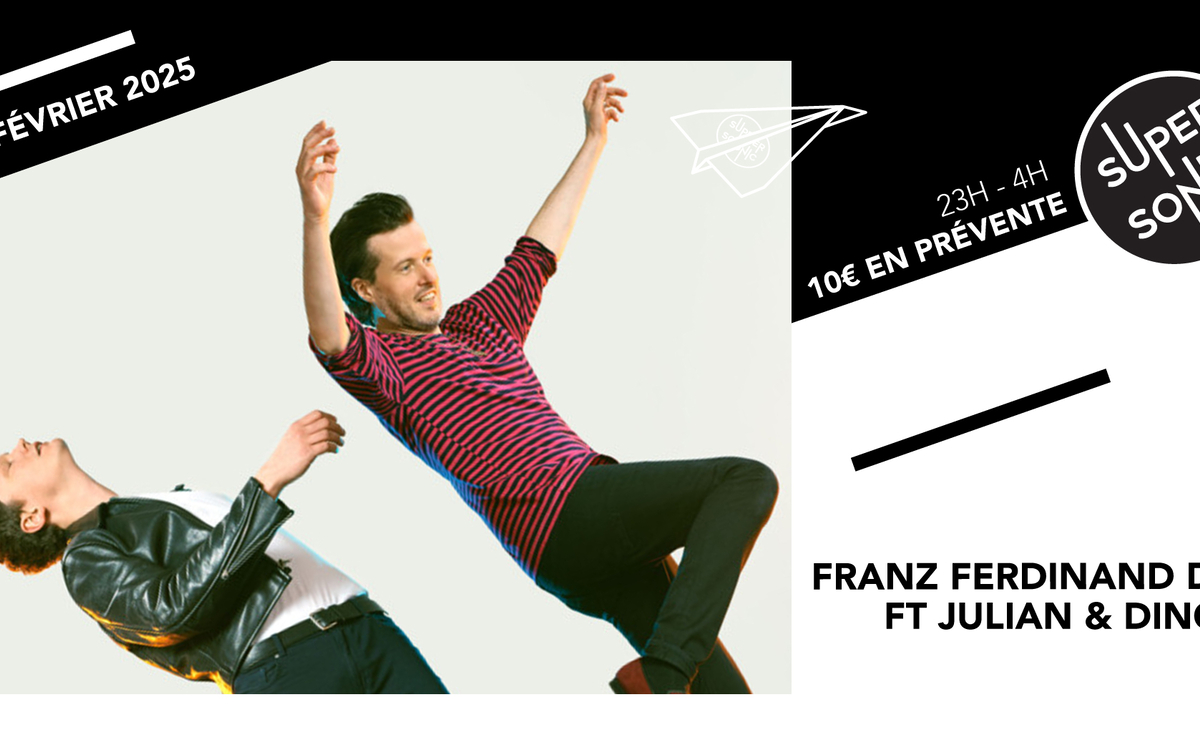 Franz Ferdinand : DJ Set ft Julian & Dino SUPERSONIC Paris