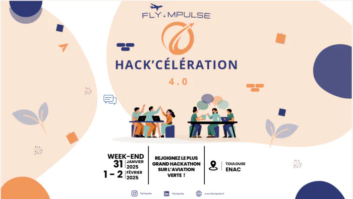 Hack’Célération 4.0 Ecole nationale de l'aviation civile (ENAC) Toulouse