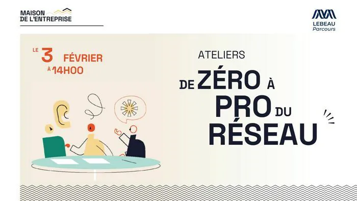 De Zéro à Pro du réseau Maison de l'Entreprise de Saint Nazaire Saint-Nazaire