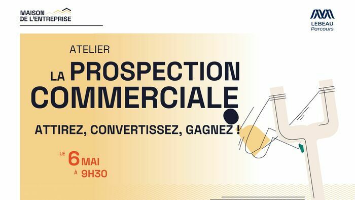 La prospection commerciale : Attirez