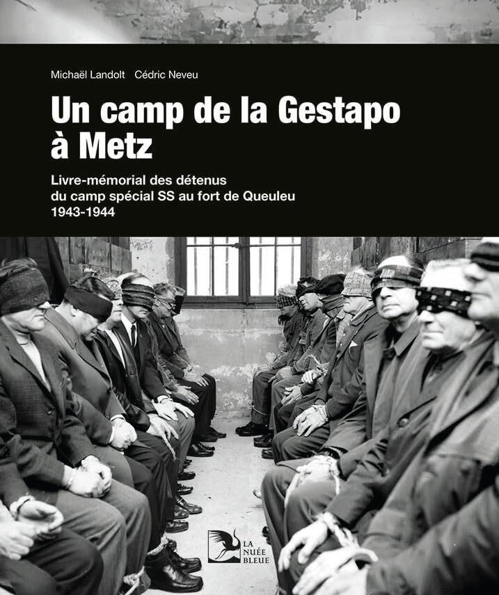 CONFÉRENCE UN CAMP DE GESTAPO À METZ