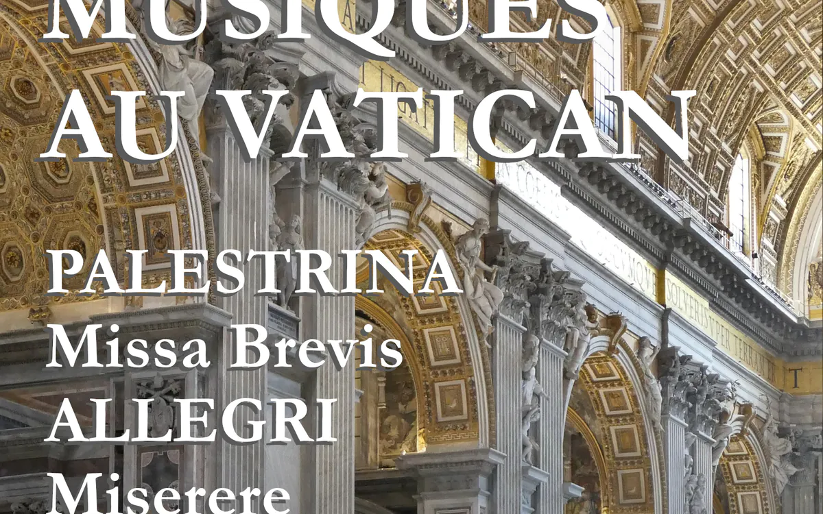 Musiques au Vatican : Allegri et Palestrina à l'Eglise Protestante Allemande Eglise Protestante Allemande Paris