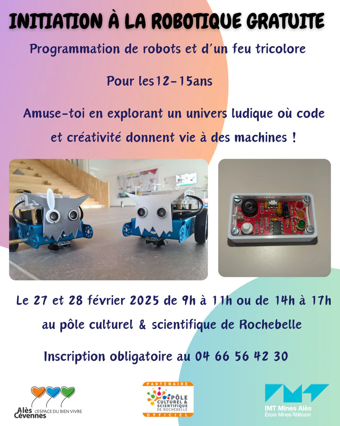 Stage " Initiation à la robotique " Pôle culturel et scientifique de Rochebelle Alès