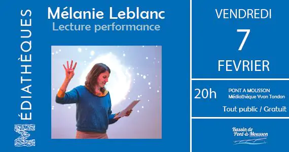 MÉLANIE LEBLANC LECTURE PERFORMANCE