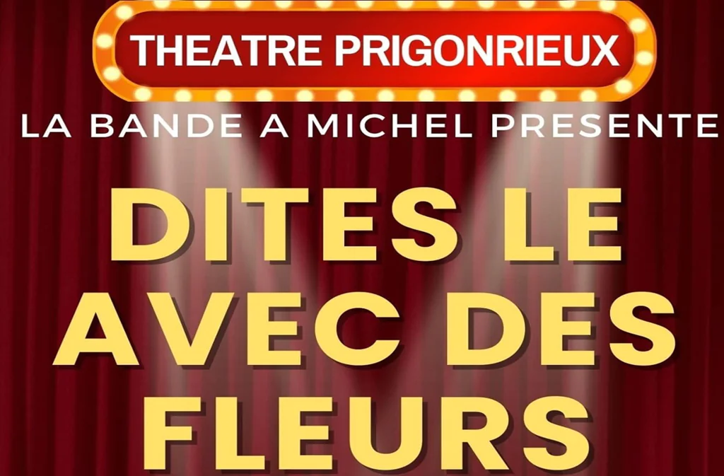 Théâtre dites-le avec des fleurs