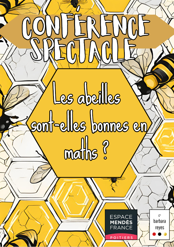 "Les abeilles sont-elles bonnes en maths ?" Conférence-spectacle