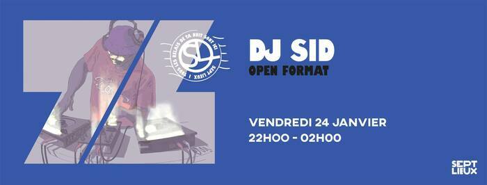 Sept Lieux : 7Club w/ DJ SID Sept Lieux Versailles