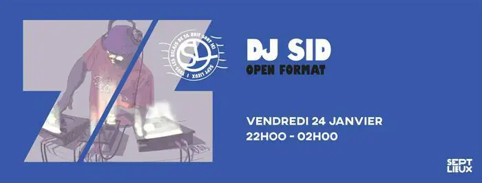 Sept Lieux : 7Club w/ DJ SID Sept Lieux Versailles