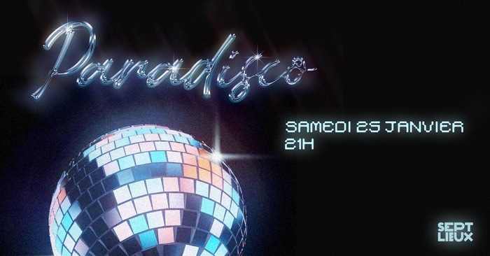 Sept Lieux : 7Club - Paradisco Sept Lieux Versailles