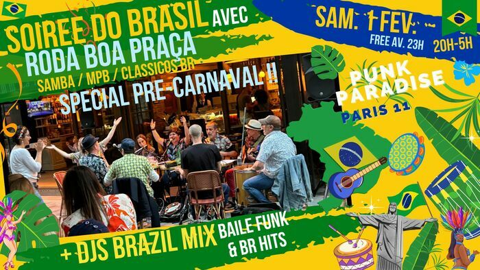 Soirée Do Brasil spécial Pre-Carnaval w/ roda samba & Clubbing Brazil mix à Paris 11 !! Punk Paradise Paris