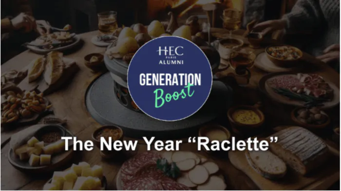 Start 2025 with a raclette! - Afterwork HEC Generation Boost (20-45 ans/y.o.) Les Fondus de la Raclette Paris