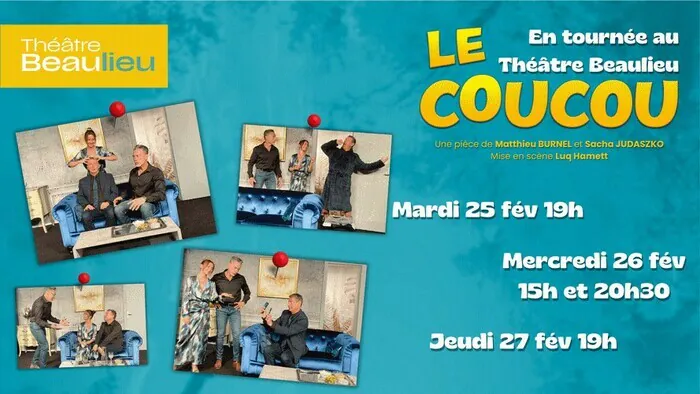 Le coucou Théâtre Beaulieu