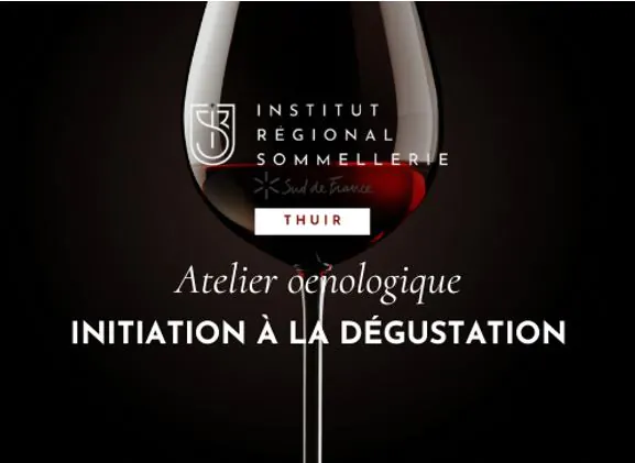 ATELIER OENOLOGIQUE INITIATION A LA DEGUSTATION