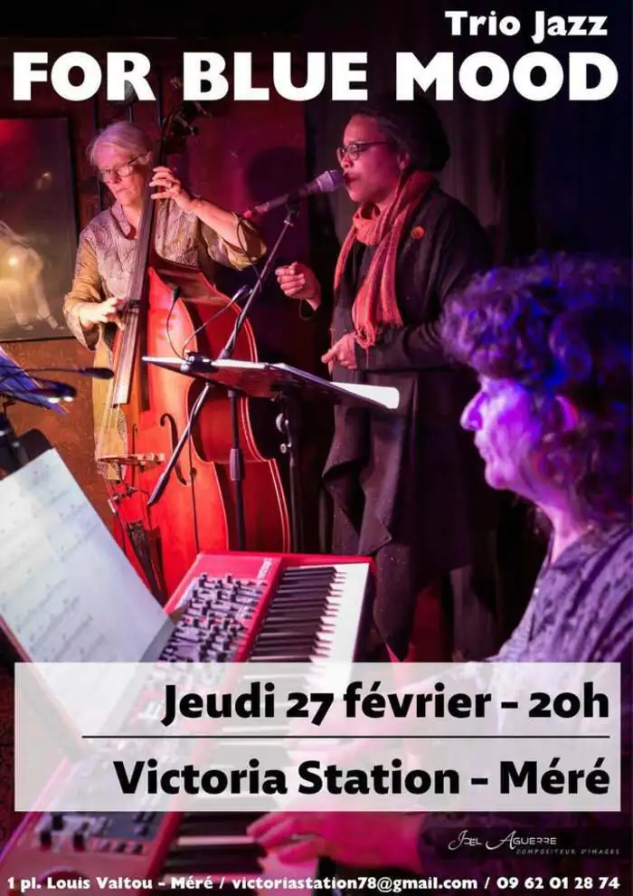 For blue mood (trio jazz) Victoria Station Chef-du-Pont