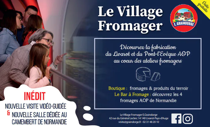 Visite de la fromagerie Graindorge Village fromager Graindorge Livarot-Pays-d'Auge