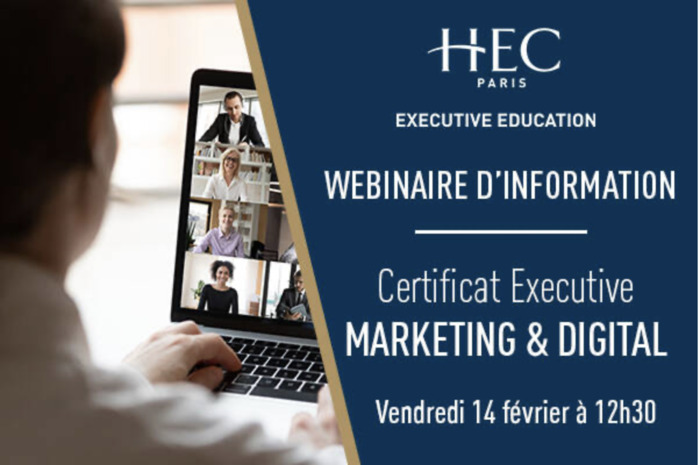 Webinaire d'information : Certificat Marketing & Digital-2025 HEC Paris Jouy-en-Josas