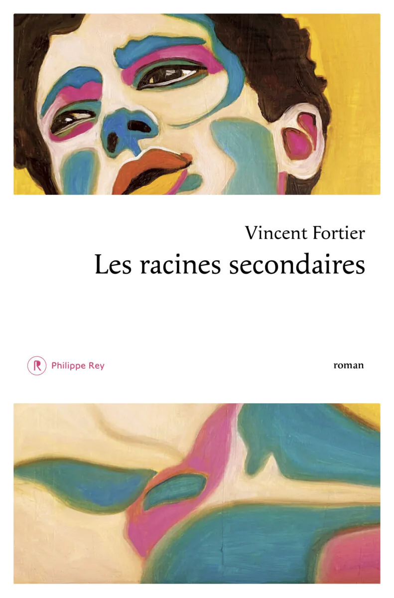 Les racines secondaires Vincent Fortier