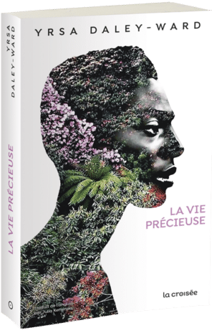 La vie précieuse Ysra Daley-Ward