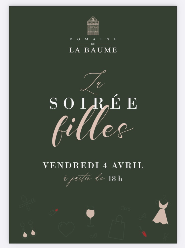 LA SOIRÉE FILLE AU DOMAINE LA BAUME