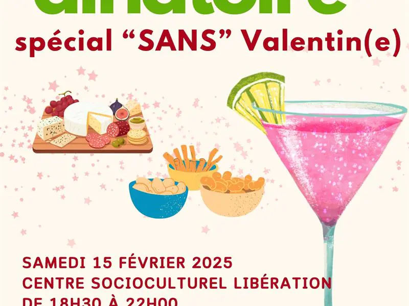 APÉRO DINATOIRE SPÉCIAL 'SANS' VALENTIN(E)