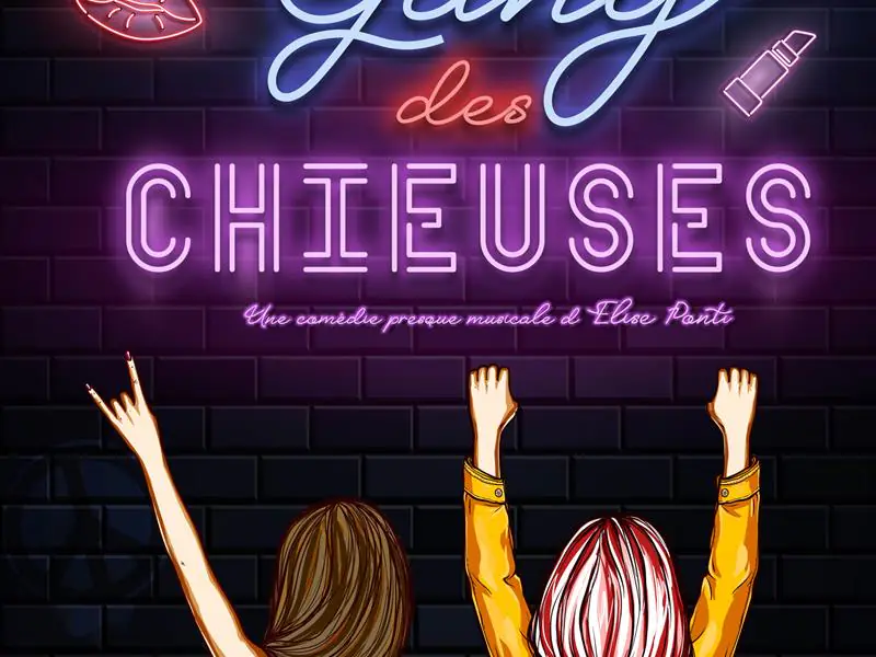 THÉÂTRE LE GANG DES CHIEUSES