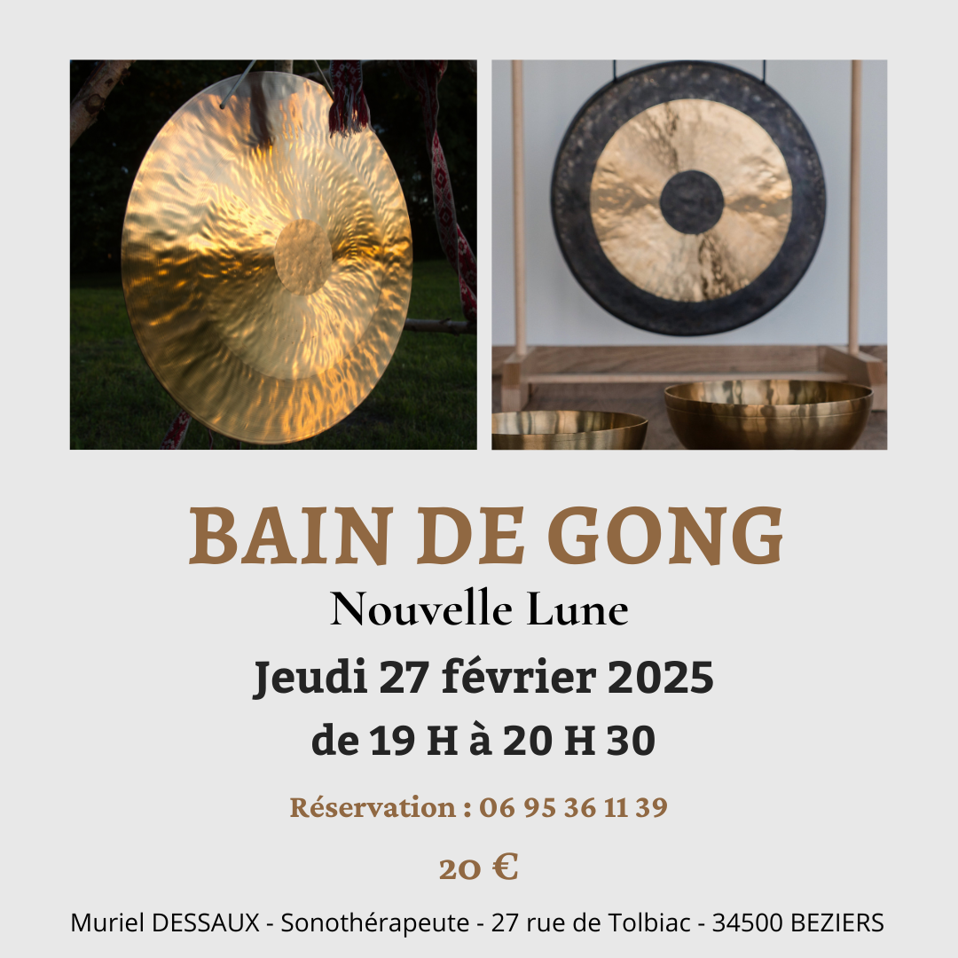 BAIN DE GONG DE LA NOUVELLE LUNE