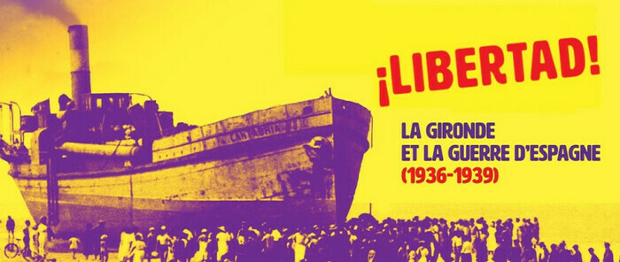 Exposition "¡Libertad! : La Gironde et la guerre d’Espagne (1936-1939)" Bibliothèque Rigoberta Menchú Pessac