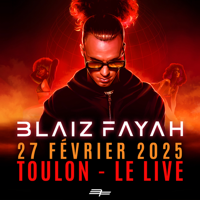 Blaiz Fayah @ Le Live (Toulon 83) Le Live Toulon