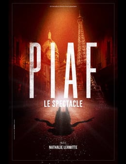 Spectacle Piaf ! Le spectacle