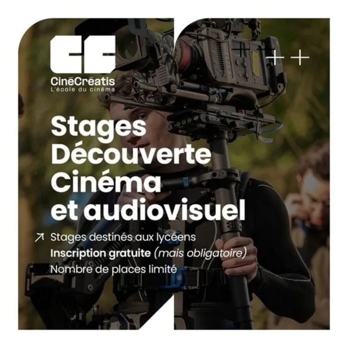 Stage découverte Cinéma et audiovisuel - CinéCréatis Campus Créatif (ESMA et CinéCréatis)