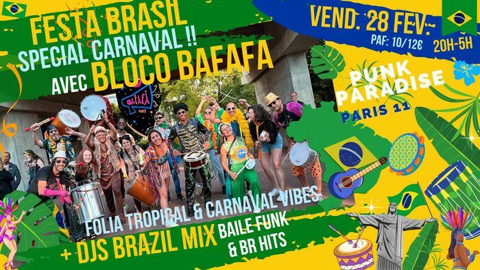 Festa Brasil spécial Carnaval w/ Bloco Bafafa + DJs !! Punk Paradise Paris