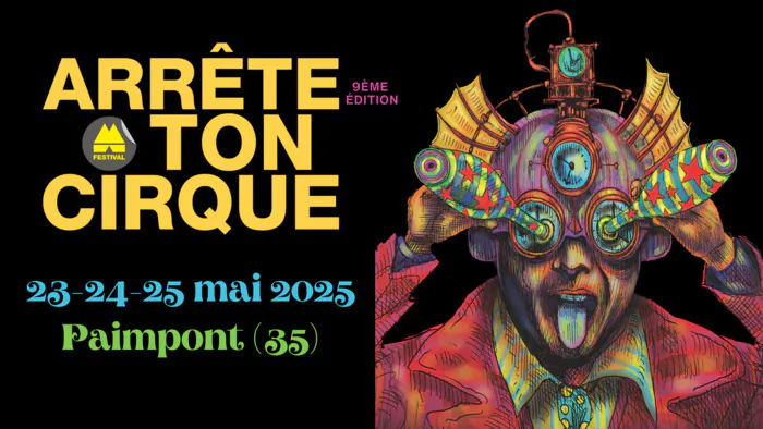 FESTIVAL ARRÊTE TON CIRQUE | 9ème édition ! Espace de l'étang bleu Paimpont